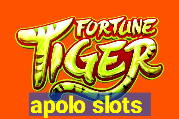 apolo slots